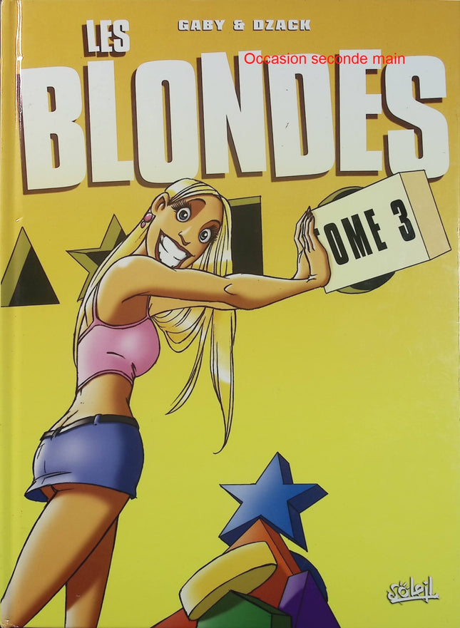 Les Blondes Tome 3 - BD humour et gags de Gaby et Dzack - Livre BD