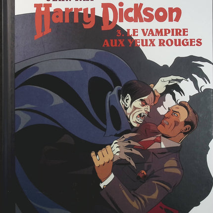Harry Dickson Tome 3 – Le Vampire aux yeux rouges – Luana Vergari, Doug Headline, Onofrio Catacchio – BD policière fantastique, vampire, enquête et mystère - Livre BD