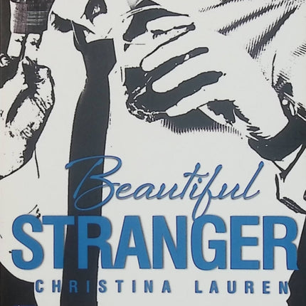Beautiful Stranger - Tome 2 - Christina Lauren - Romance contemporaine d'occasion - New Romance - Livre