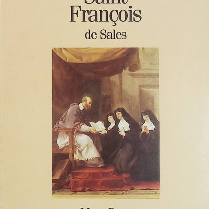 Saint François de Sales - Le Saint-Gentilhomme - Marc Dem - Biographie historique et spirituelle occasion - Livre