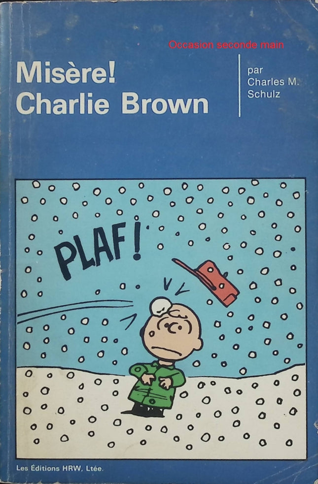 Misère ! Charlie Brown – Charles M. Schulz – Peanuts Tome 16 – BD humour vintage - Livre BD