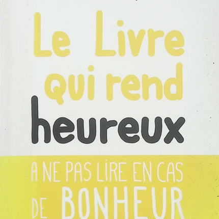 Le Livre qui rend heureux – Arthur Dreyfus – roman contemporain tendre et optimiste sur le bonheur - Livre