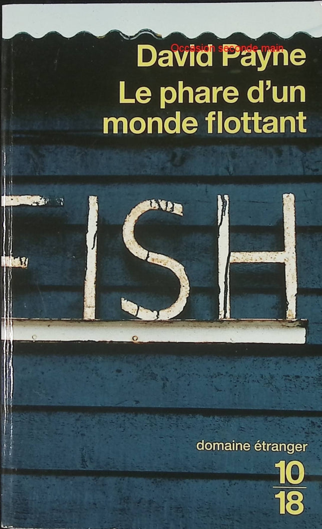 Le Phare d'un monde flottant - David Payne - Roman contemporain d’occasion - Livre