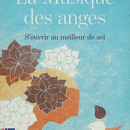 La musique des anges – Catherine Bensaïd – Développement personnel et bien-être – Psychologie et spiritualité – S’ouvrir au meilleur de soi - Livre