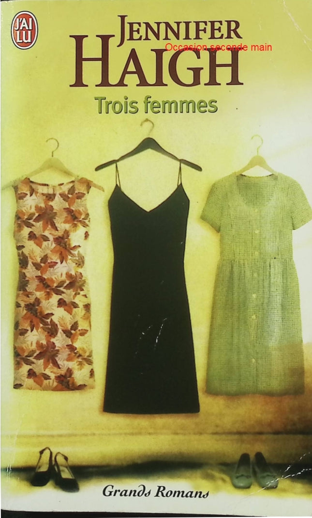 Trois femmes – Jennifer Haigh – Roman contemporain, femmes et destins croisés - Livre