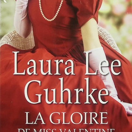 Les Héritières Américaines – La Gloire de Miss Valentine – Laura Lee Guhrke – Romance historique danseuse et aristocratie londonienne - Livre