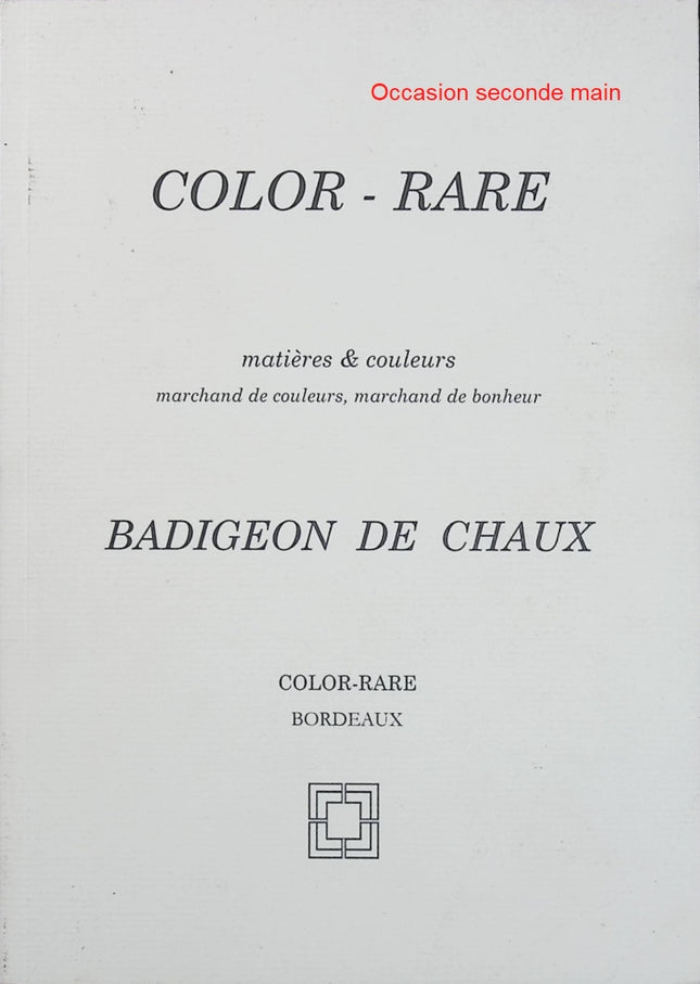 Badigeon de chaux – Sylvie Eyraud – COLOR-RARE – Guide pratique peinture à la chaux et décoration - Livre