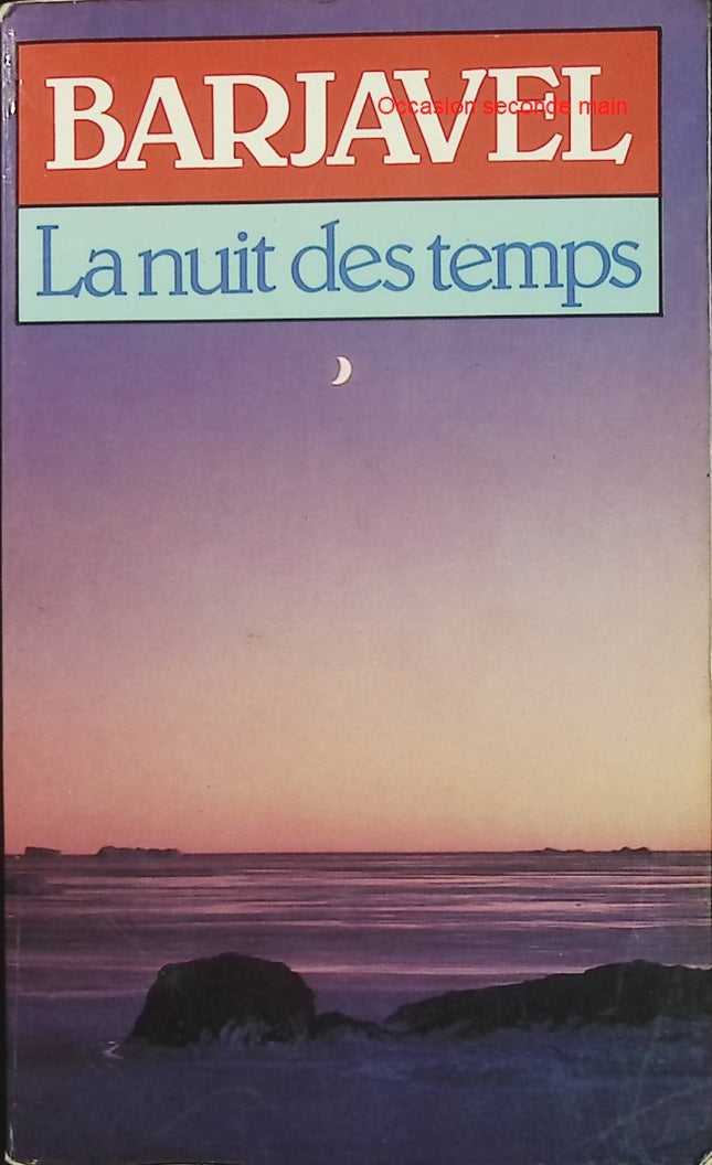 La Nuit des temps René Barjavel Roman science-fiction aventure amour - Livre