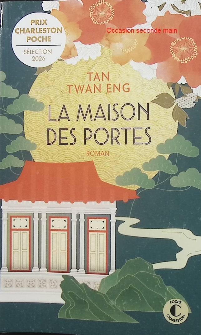 La Maison des portes – Tan Twan Eng – Roman historique – Malaisie, colonialisme, amour et mémoire - Livre