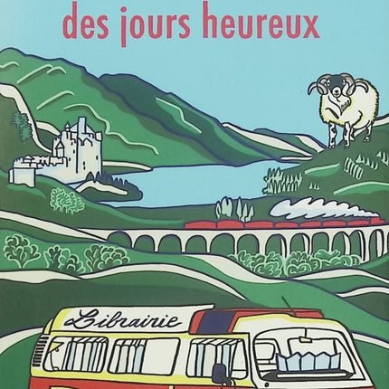 La Charmante Librairie des jours heureux - Jenny Colgan - Roman feel-good - Livre