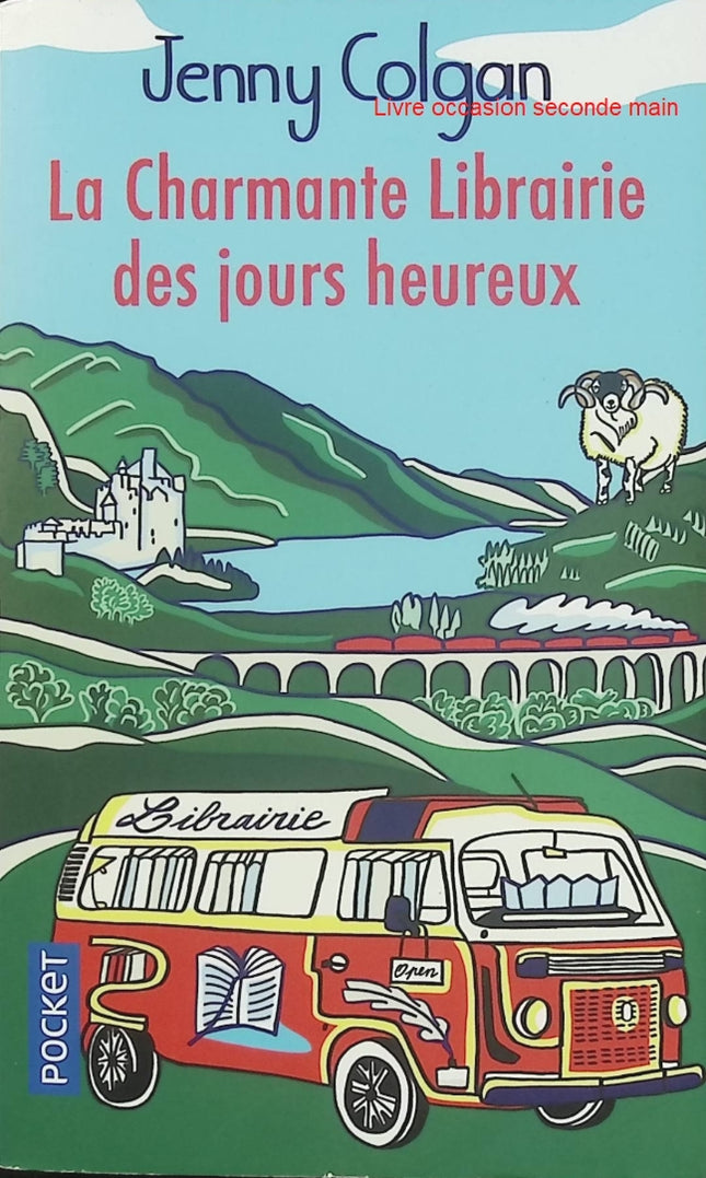 La Charmante Librairie des jours heureux - Jenny Colgan - Roman feel-good - Livre