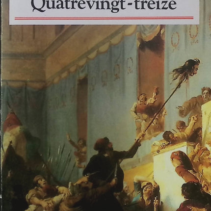 Quatre-Vingt-Treize – Victor Hugo – Roman historique sur la Révolution française - Livre