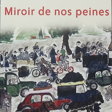 Miroir de nos peines Pierre Lemaitre - Roman historique, guerre, exode et Seconde Guerre mondiale - Livre