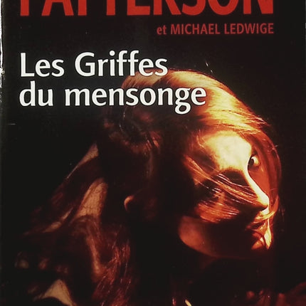Les Griffes du mensonge – James Patterson – Thriller policier à suspense – Enquête criminelle et manipulations - Livre