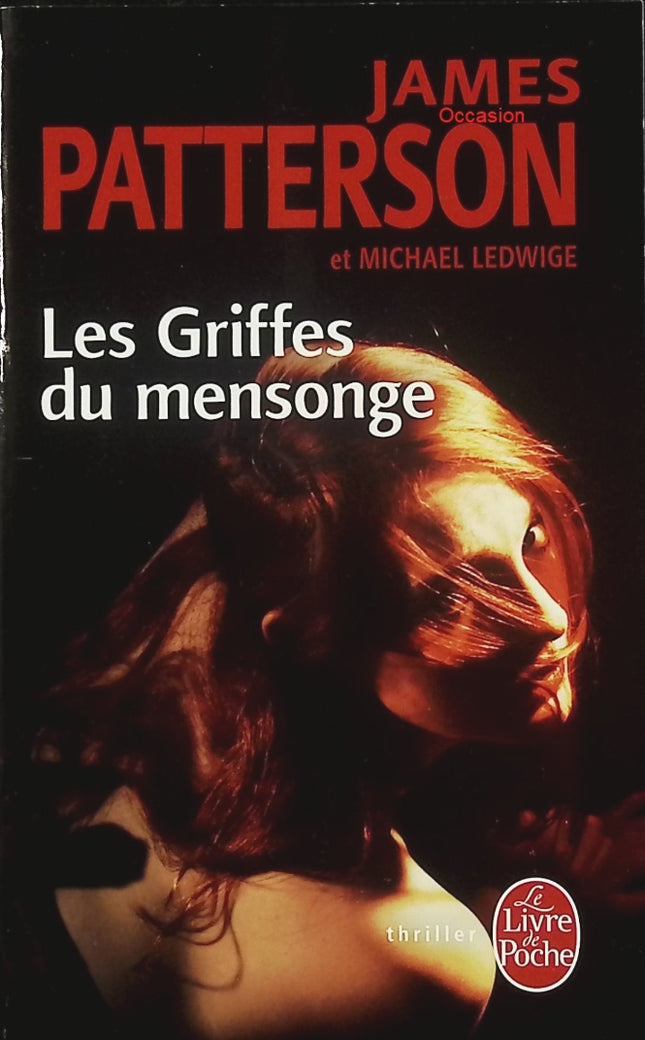 Les Griffes du mensonge – James Patterson – Thriller policier à suspense – Enquête criminelle et manipulations - Livre