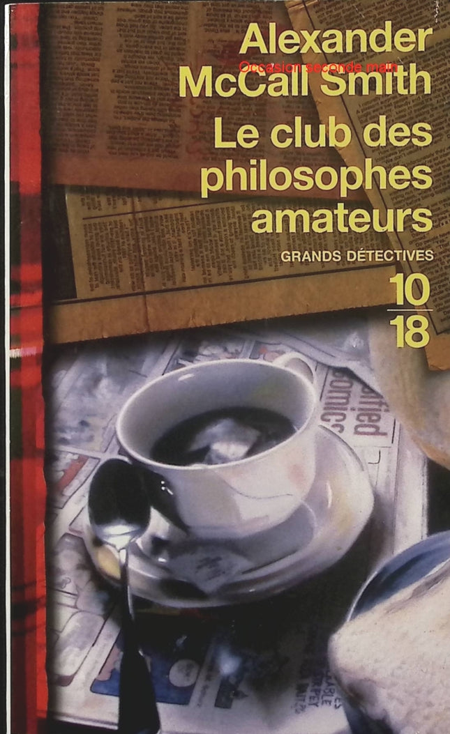 Le Club des philosophes amateurs – Alexander McCall Smith, roman policier écossais entre enquête, réflexion philosophique et mystères du quotidien - Livre