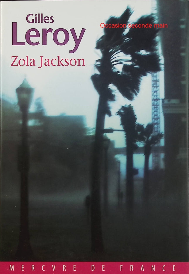 Zola Jackson – Gilles Leroy – roman contemporain ouragan Katrina survie Louisiane portrait de femme - Livre