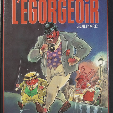 La Java des Gaspards Tome 1 - L'Égorgeoir - BD polar noir de Pierre Guilmard - Livre BD