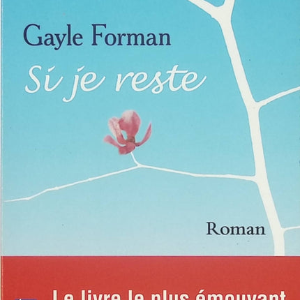 Si je reste - Gayle Forman | Roman jeunesse émotion et drame d'occasion | Amour, famille, musique, choix de vie, littérature adolescente, Pocket Jeunesse - Livre