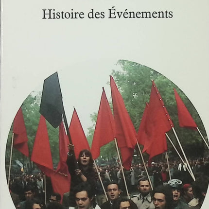 Mai 68 – Histoire des événements – Laurent Joffrin | Essai historique sur les révoltes étudiantes et sociales - Livre