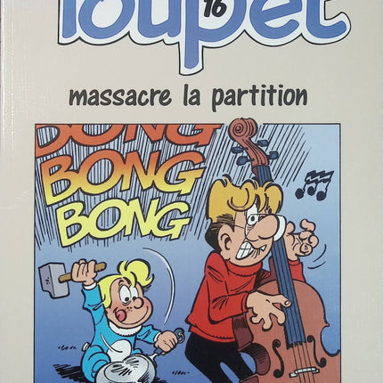 Toupet - Tome 16 - Toupet massacre la partition - Godard et Blesteau - BD d'occasion - Humour jeunesse Dupuis - Livre BD