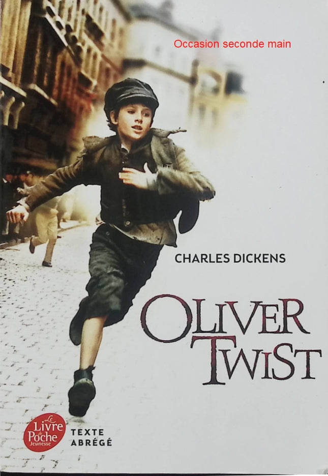 Oliver Twist – Texte abrégé – Charles Dickens – Classique jeunesse – Roman d’aventure - Livre