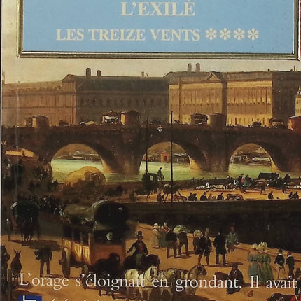 Les Treize Vents Tome 4 – L’Exilé – Juliette Benzoni – Roman historique, aventure et passion - Livre