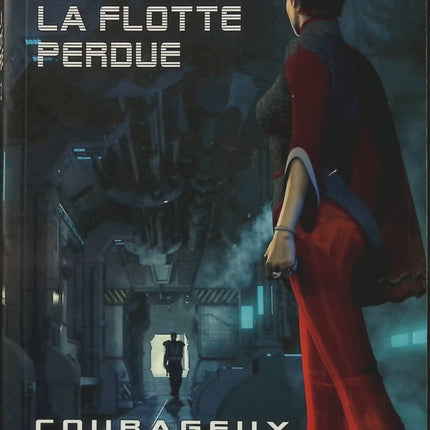 La Flotte Perdue Tome 3 – Courageux – Jack Campbell – Science-fiction militaire, batailles spatiales, stratégie et aventure interstellaire - Livre