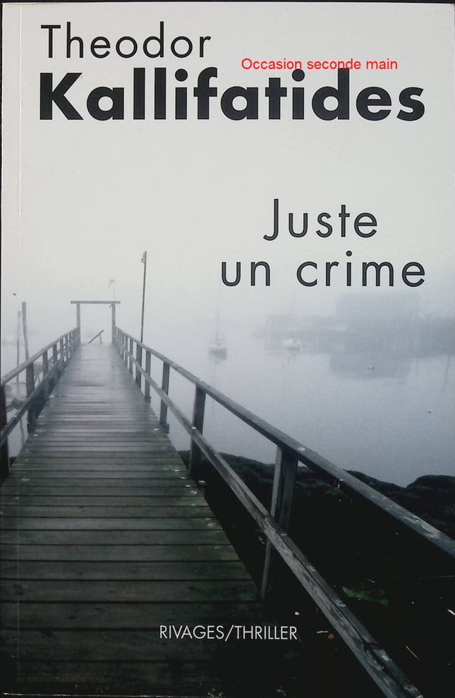 Juste un crime – Theodor Kallifatides – roman policier nordique enquête Stockholm - Livre