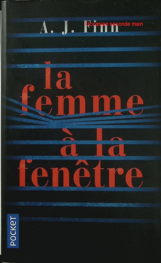 La Femme à la fenêtre – A. J. Finn – Thriller psychologique, suspense et huis clos - Livre