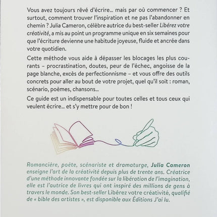 Inspirez, écrivez – Julia Cameron, guide pratique en 6 semaines pour dépasser le blocage de l’écrivain, libérer sa créativité et réaliser ses projets d’écriture - Livre