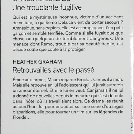 Une troublante fugitive - Retrouvailles avec le passé - Melinda Di Lorenzo - Heather Graham - Black Rose - Romance suspense - Femme recherchée - Fuite - Enquête - Secrets - Danger - Passé - Menaces - Mystère - Protection - Amour - Livre