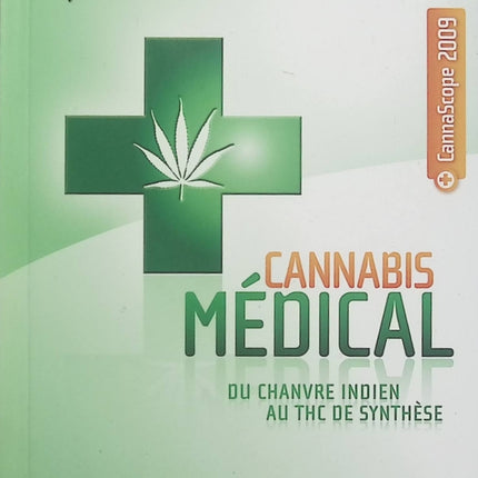 Cannabis médical de Michka – Livre sur le chanvre indien, le THC de synthèse et les usages thérapeutiques du cannabis - Livre
