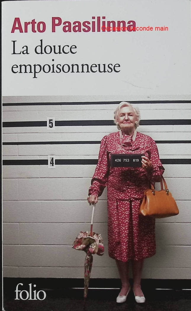 La douce empoisonneuse – Arto Paasilinna – roman finlandais, humour noir, comédie satirique, aventure - Livre
