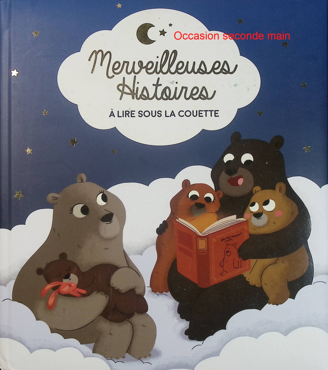 Merveilleuses Histoires À Lire Sous La Couette - Recueil d'histoires jeunesse - Livre d'occasion pour enfants - Livre