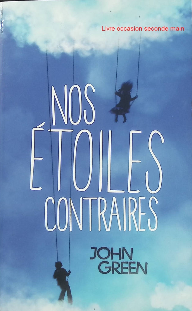 Nos étoiles contraires - John Green - Roman jeunesse et contemporain - Livre