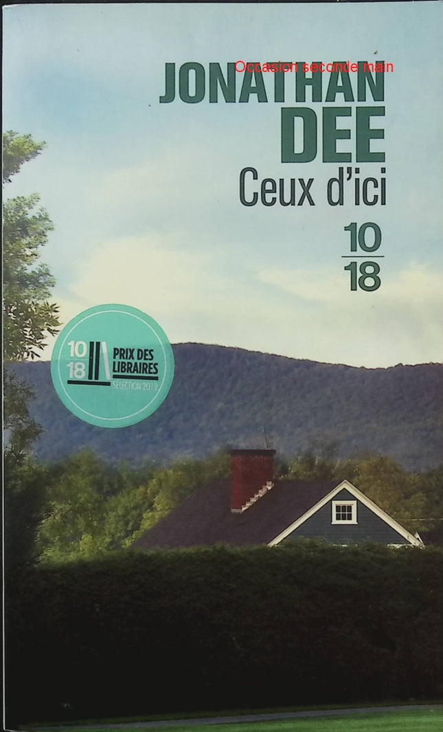 Ceux d'ici – Jonathan Dee – Roman américain, société, inégalités et rêve américain - Livre