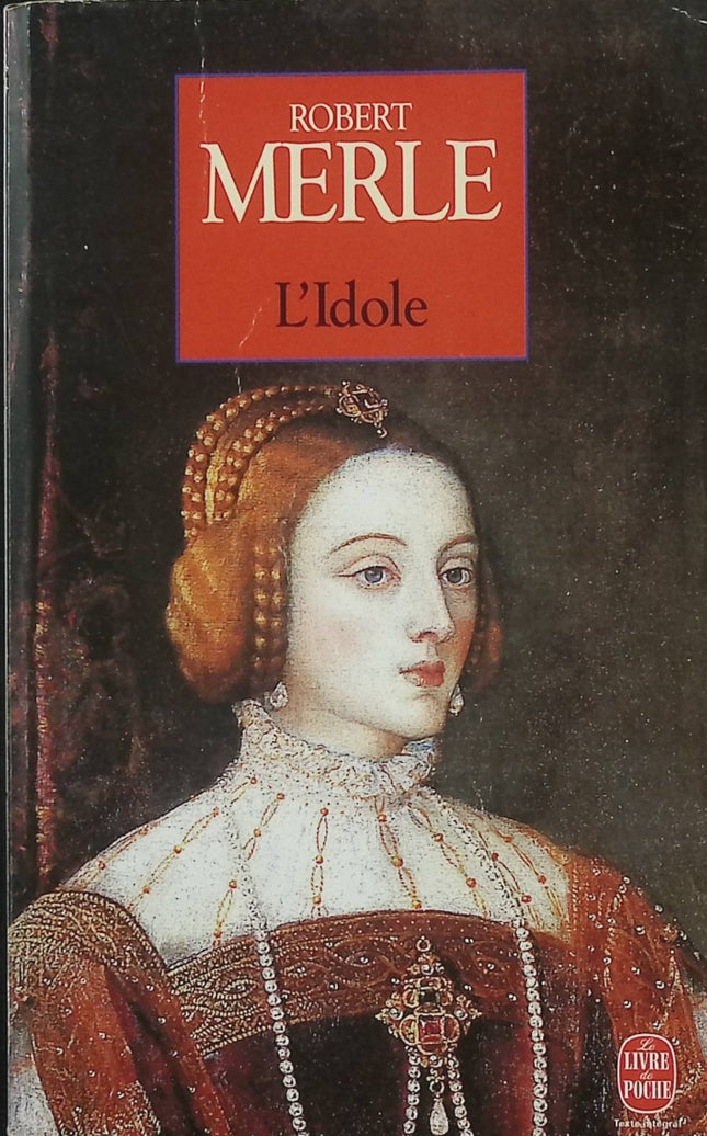L’Idole – Robert Merle – Roman historique – Renaissance italienne, Vittoria, Médicis et Vatican - Livre