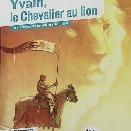 Yvain, le Chevalier au Lion – Chrétien de Troyes – Classiques & Cie Collège – Moyen Âge - Livre