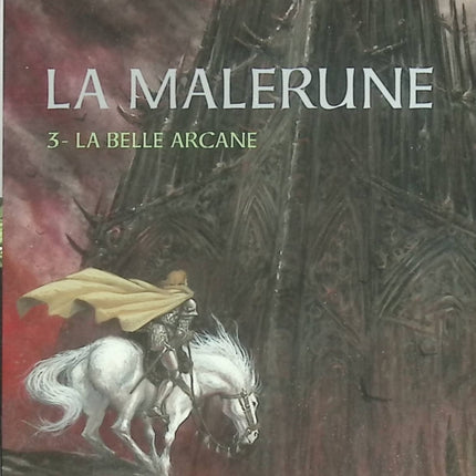 La Malerune - Tome 3 : La Belle Arcane - Michel Robert & Pierre Grimbert - Fantasy d'occasion - Saga épique - Livre