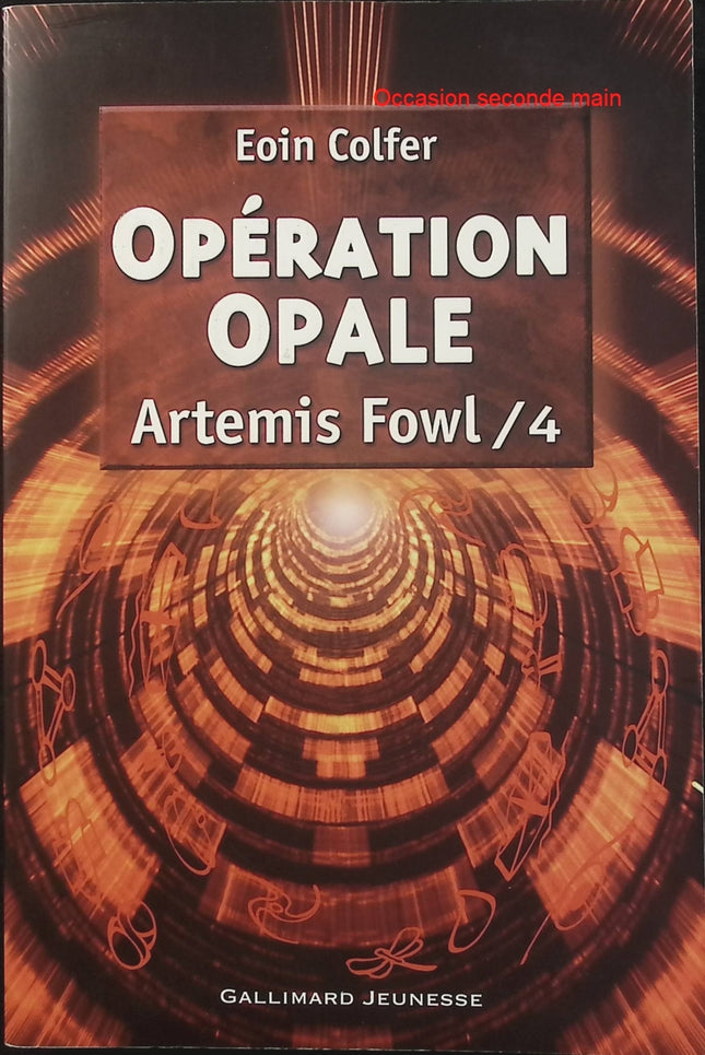 Artemis Fowl Tome 4 – Opération Opale – Eoin Colfer – Roman jeunesse – Fantasy, fées et aventure - Livre