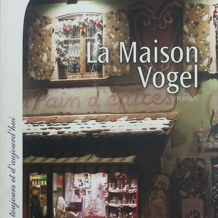 La Maison Vogel – Geneviève Senger – roman historique Alsace après-guerre secrets de famille – livre occasion - Livre