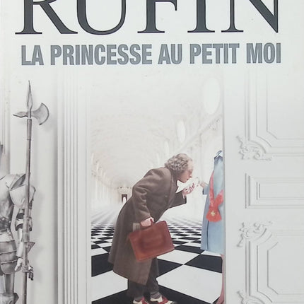 La Princesse au petit moi – Jean-Christophe Rufin – roman policier et enquête Aurel le Consul - Livre