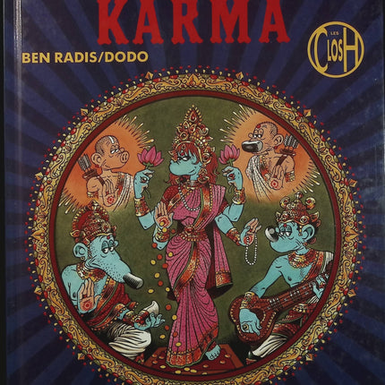 Le Grand Karma Tome 6 - Les Closh - BD humour rock et aventure de Ben Radis et Dodo - Livre BD