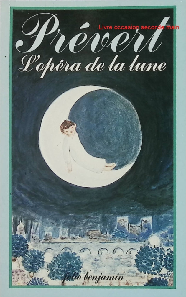 L'Opéra de la lune - Jacques Prévert - Poésie jeunesse d'occasion - Conte poétique illustré - Livre