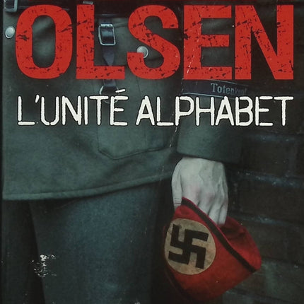 L'Unité Alphabet – Jussi Adler-Olsen | Thriller psychologique, secret militaire et suspense - Livre