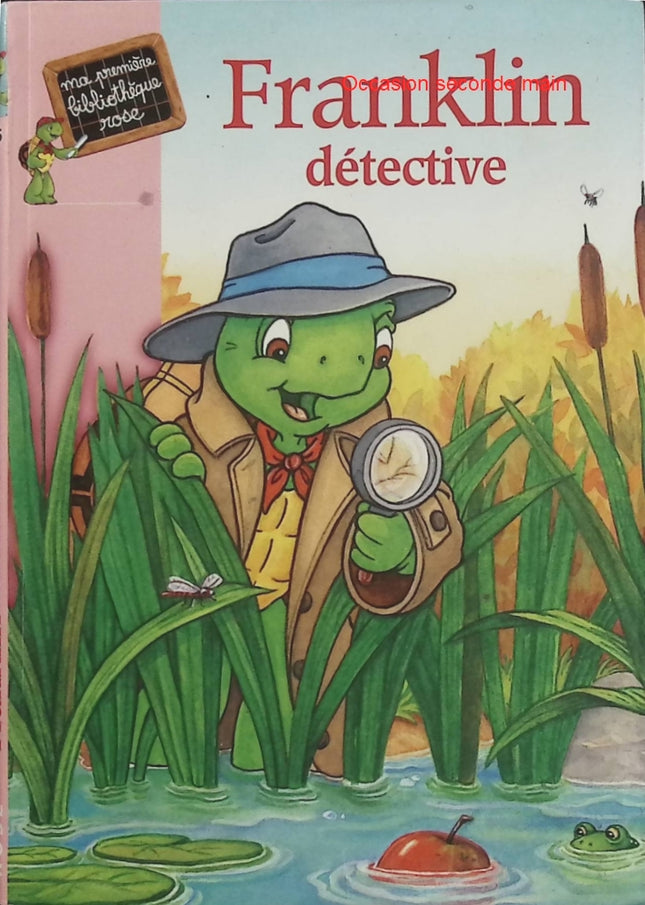Franklin Détective Tome 5 – Natacha Godeau - bibliothèque rose – Roman jeunesse, enquête et aventure - Livre