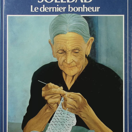 Le dernier bonheur - Tito Soledad - Bande dessinée BD - Humour, aventure et récit graphique - Livre d'occasion - Livre BD