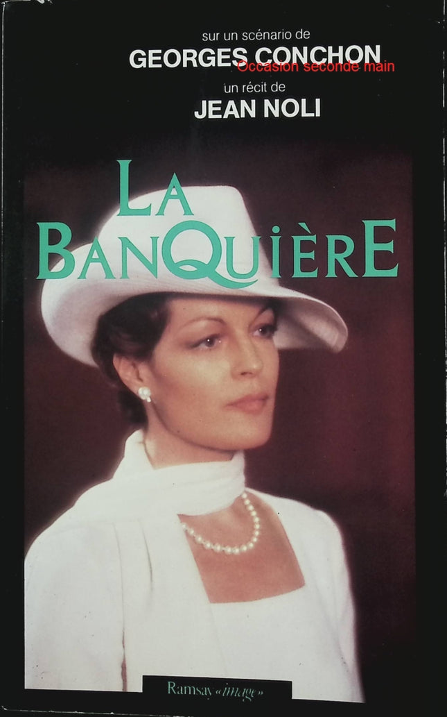 La Banquière – Jean Noli / Georges Conchon – Roman inspiré de la finance et du scandale bancaire - Livre