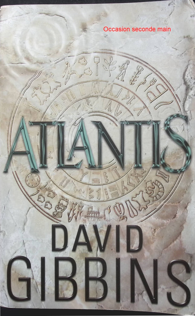 Atlantis – David Gibbins, thriller archéologique et aventure mystérieuse autour de la légendaire cité engloutie - Livre